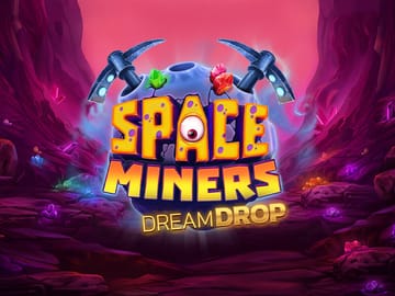 Space Miners Dream Drop